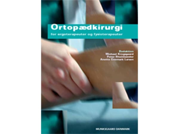Ortopedinen kirurgia | Ane Trap;Anette Enemark Larsen;Anne Boelskifte;Bo Munk;Bo Sanderhoff Olsen;Gitte Holm;Karen Bjerggaard;Karen Hedvig Legarth;Ch