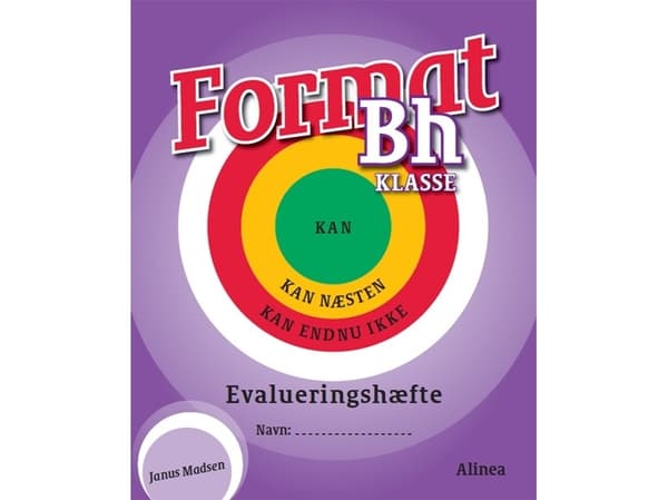 Formaatti Bh.kl. Arviointivihko | Janus Madsen, Leane Rasmussen, Alice Darville | Kieli: Tanska
