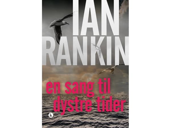 En sang til dystre tider | Ian Rankin | Språk: Dansk