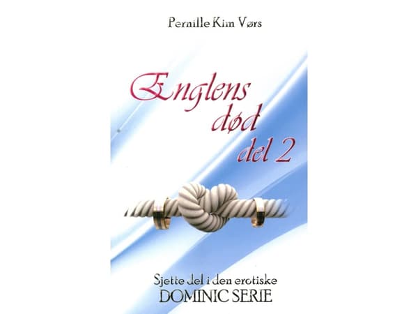 Englens død del 2 - Dominic serien | Pernille Kim Vørs