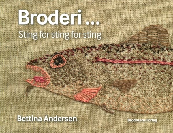 Broderi... Sting for sting for sting | Bettina Andersen | Språk: Dansk