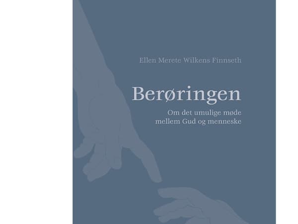 Berøringen | Ellen Merete Wilkens Finnseth