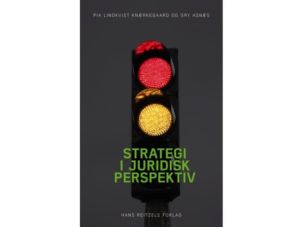 Strategia oikeudellisesta näkökulmasta | Gry Asnæs;Pia Lindkvist Knærkegaard | Kieli: Tanska