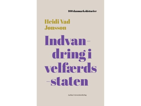 Maahanmuutto hyvinvointivaltiossa | Heidi Vad Jønsson | Kieli: Tanska