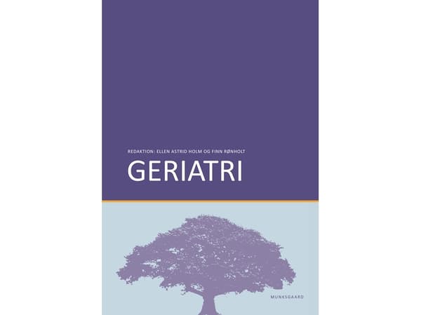 Geriatria | Finn Rønholt;Ellen Astrid Holm;Anne Marie Beck;Flemming Bendtsen;Eva Benfeldt;Nina Beyer;Jørgen Bjerggaard Jensen;Julie Brogaard Larsen;H