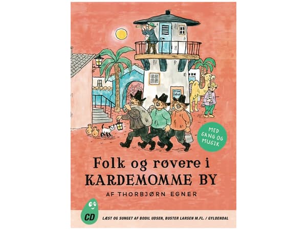 Folk og røvere i Kardemomme by | Thorbjørn Egner | Språk: Danska