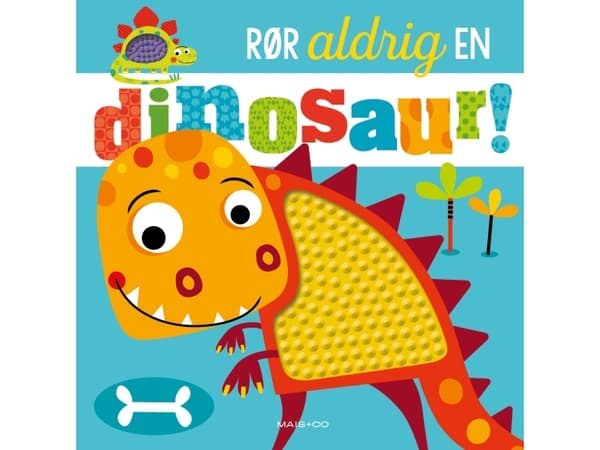 Rør aldrig en dinosaur