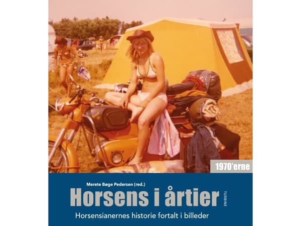 Horsens i decennier - 1970-talet | Merete Bøge Pedersen (red.) | Språk: Danska
