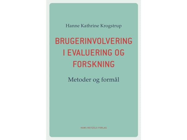 Brugerinvolvering i evaluering og forskning | Hanne Kathrine Krogstrup