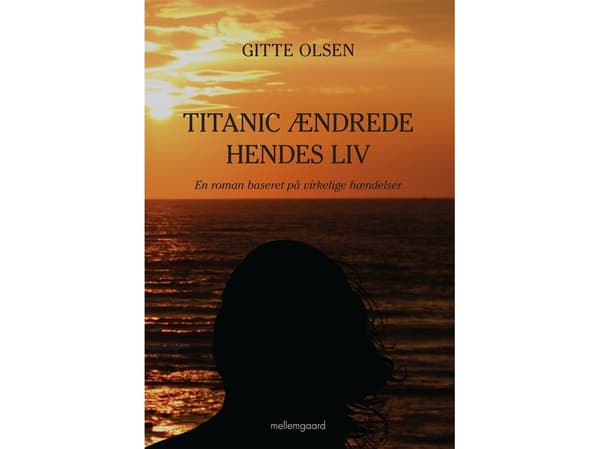 Titanic ændrede hendes liv | Gitte Olsen
