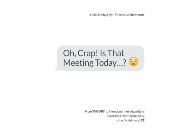 Oh, Crap! Is That Meeting Today...? | Helle Dyrby Høy & Therese Waltersdorff