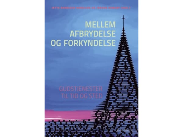 Mellem afbrydelse og forkyndelse | Jørgen Demant og Jette Bendixen Rønkilde