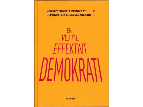 En vej til effektivt demokrati | Nils Bech