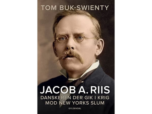 Jacob A. Riis | Tom Buk-Swienty