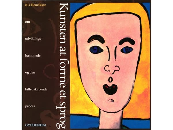 Kunsten at forme et sprog | Kis Henriksen | Språk: Dansk
