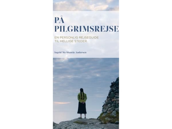 På pilgrimsrejse | Ingrid Ma Shantie Andersen | Kieli: Tanska