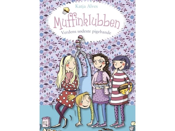 The Muffin Club - maailman söpöin tyttöporukka | Katja Alves | Kieli: Tanska