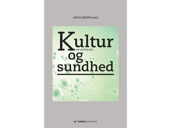 Kulttuuri ja terveys | Anita Jensen | Kieli: Tanska
