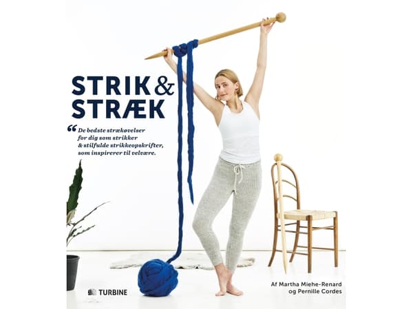 Strik & Stræk | Martha Miehe-Renard & Pernille Cordes | Språk: Dansk