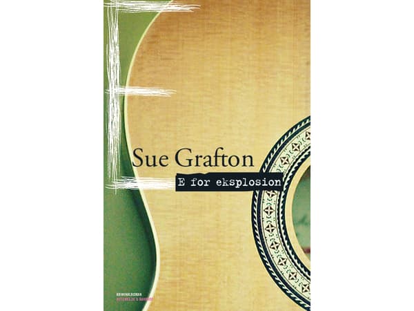 E for eksplosion | Sue Grafton | Språk: Dansk
