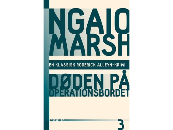 Ngaio Marsh 3 - Kuolema leikkauspöydällä | Ngaio Marsh | Kieli: Tanska