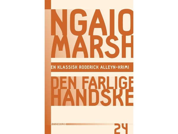 Ngaio Marsh 24 - Den farlige handske | Ngaio Marsh | Kieli: Tanska