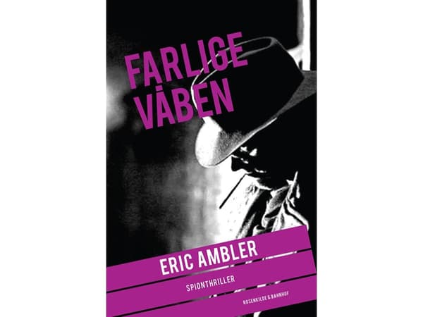 Farliga vapen | Eric Ambler | Språk: Danska