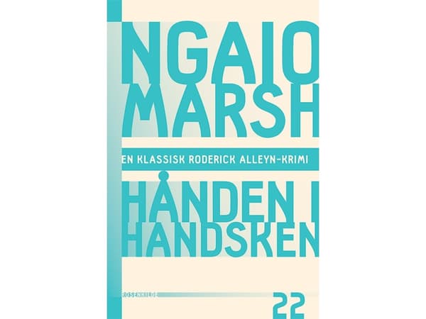 Ngaio Marsh 22 - Hånden i handsken | Ngaio Marsh | Kieli: Tanska