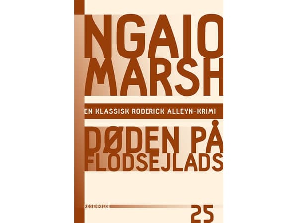 Ngaio Marsh 25 - Døden på flodsejlads | Ngaio Marsh | Språk: Dansk