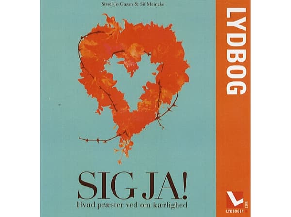 Säg ja | Sissel-Jo Gazan, Sif Meincke | Språk: Danska