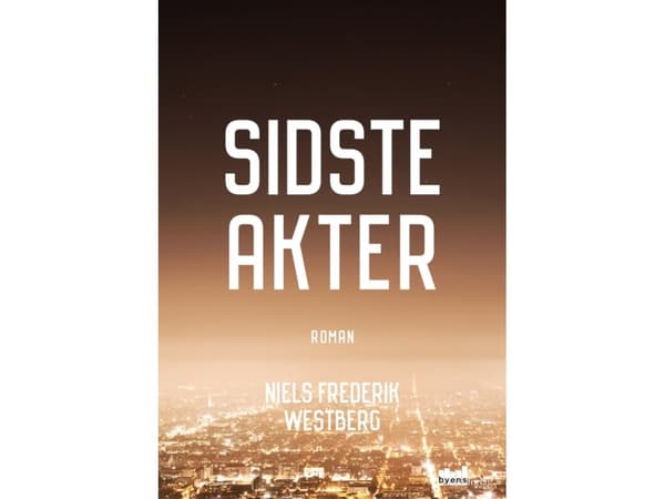 Sista handlingar | Niels Frederik Westberg | Språk: Danska