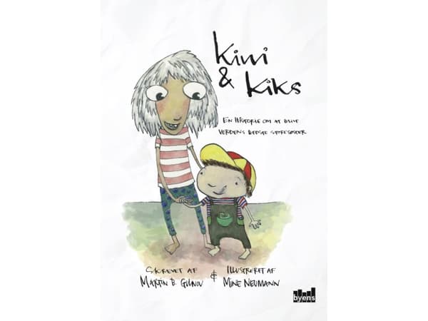 Kiwi & Kiks | Martin B. Gulnov og Mine Neumann (illustrationer) | Kieli: Tanska
