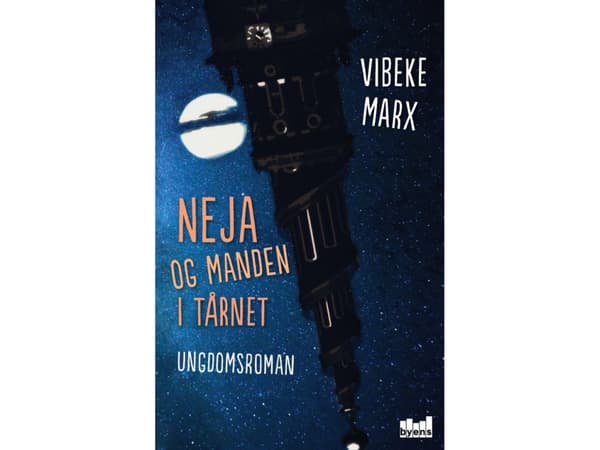 Neja og manden i tårnet | Vibeke Marx | Kieli: Tanska