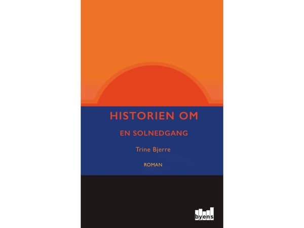 Historien om en solnedgang | Trine Bjerre | Språk: Danska