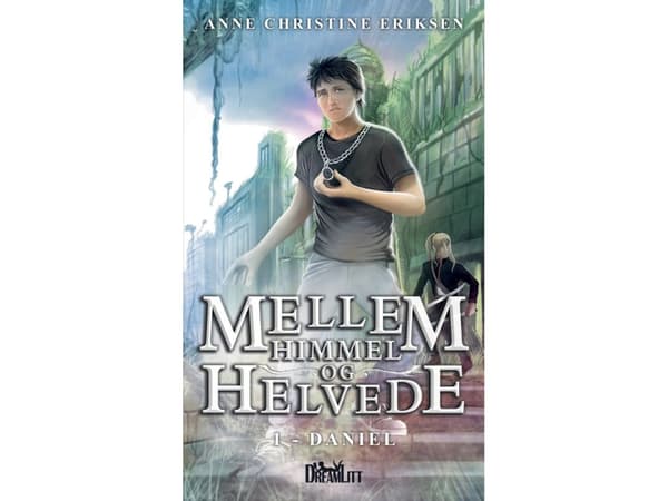 Mellan himmel och helvete 1 - Daniel | Anne Christine Eriksen | Språk: Danska