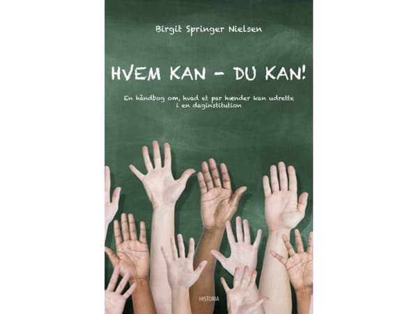 Kuka voi, sinä voit! | Birgit Springer Nielsen | Kieli: Tanska