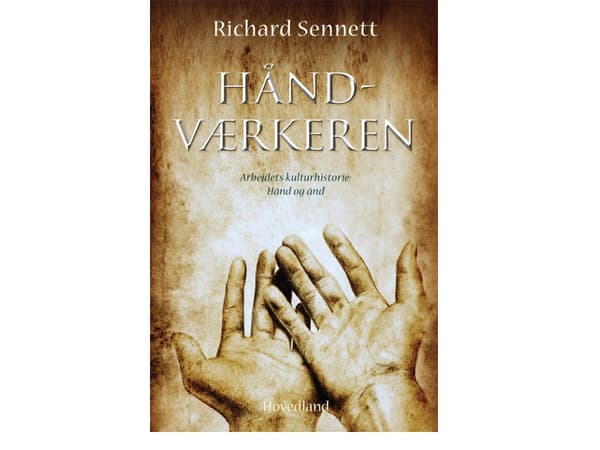 Hantverkaren | Richard Sennett | Språk: Danska