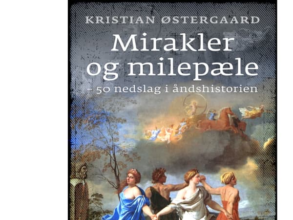 Ihmeitä ja virstanpylväitä | Kristian Østergaard | Kieli: Tanska