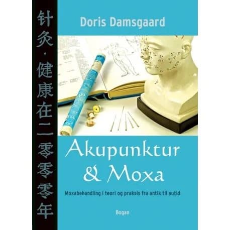 Akupunktur och Moxa | Doris Damsgaard | Språk: Danska