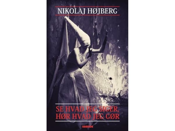 Se vad jag säger, hör vad jag gör | Nikolaj Højberg | Språk: Danska