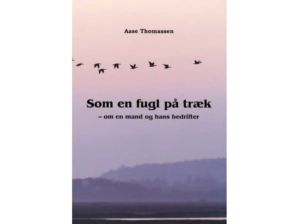 Som en fågel i rörelse | Aase Thomassen | Språk: Danska