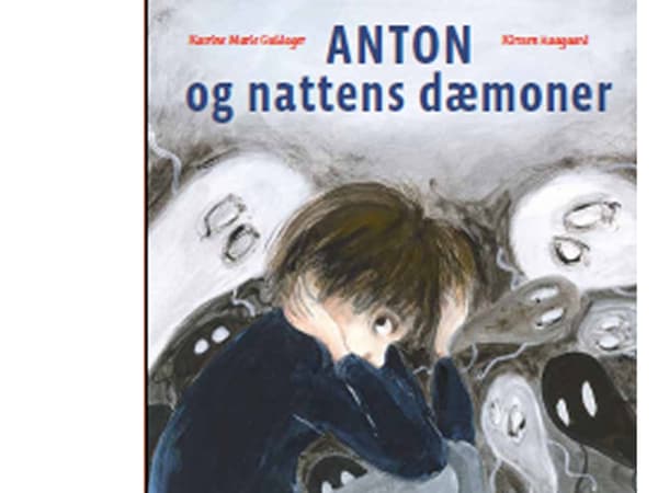 Anton og nattens dæmoner | Katrine Marie Guldager, Kirsten Raagaard | Språk: Dansk