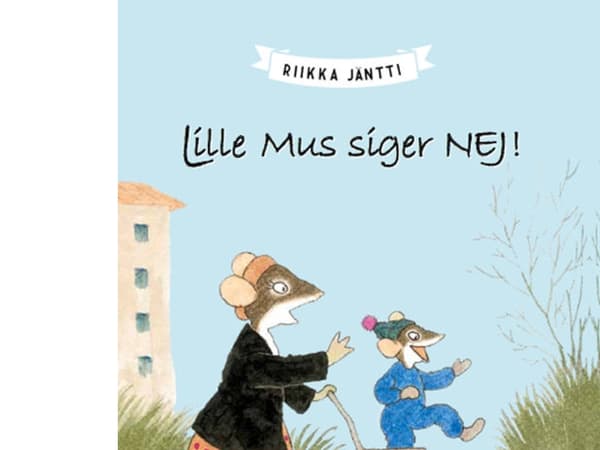 Lilla musen säger nej | Riikka Jäntti | Språk: Danska
