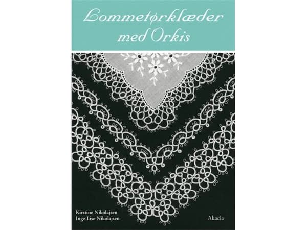 Lommetørklæder med orkis | Kirstine Nikolajsen Inge Lise Nikolajsen | Språk: Dansk