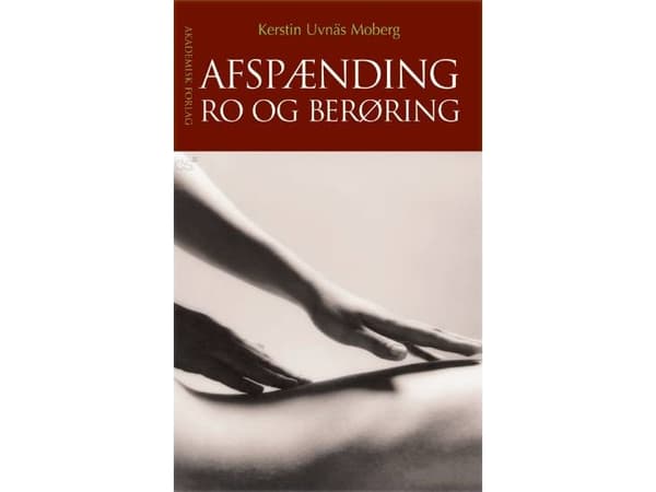 Avslappning, lugn och beröring | Kerstin Uvnäs Moberg | Språk: Danska