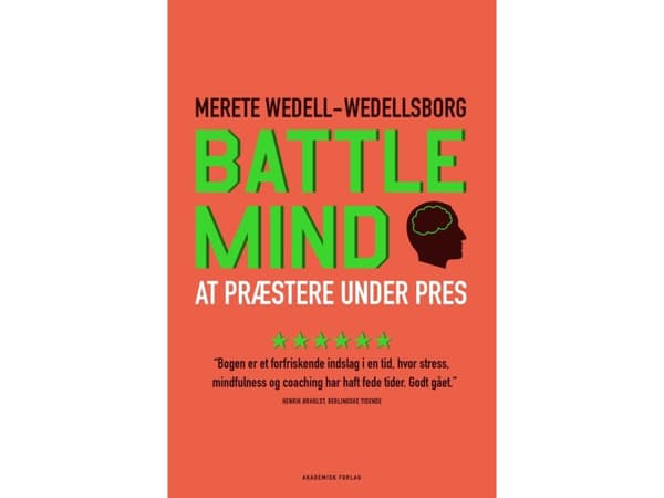 Taistelumieli: Suoriutuminen paineen alla | Merete Wedell-Wedellsborg | Kieli: Tanska