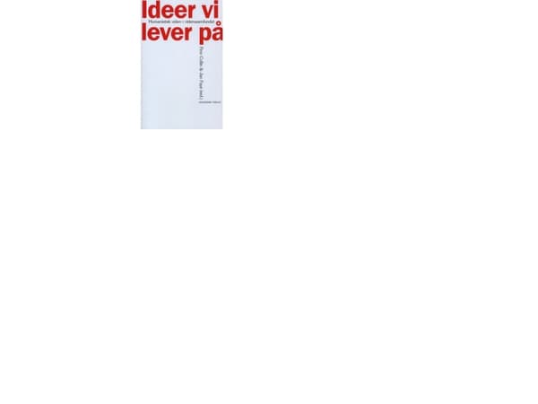 Ideer vi lever på | Finn Collin | Kieli: Tanska