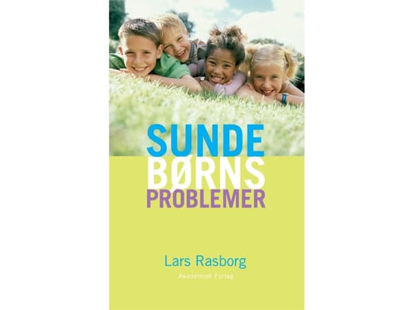 Terveiden lasten ongelmat | Lars Rasborg | Kieli: Tanska
