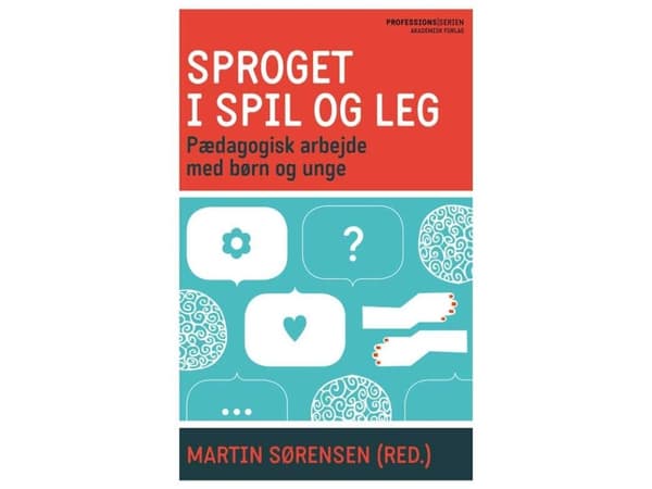 Sproget i spil og leg | Martin Sørensen | Kieli: Tanska