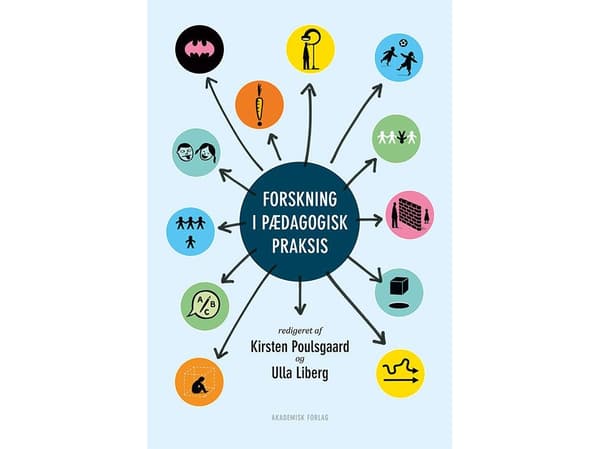 Research in Educational Practice | Kirsten Poulsgaard, Ulla Liberg (toim.) | Kieli: Tanska